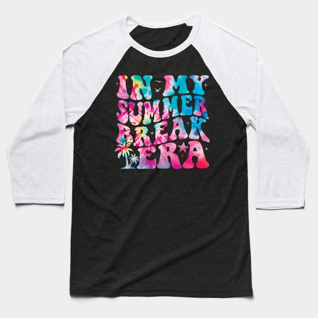 In My Summer Break Era Teacher Groovy Retro Tie Dye Vacation Educators End of School Year Baseball T-Shirt by Great Artist 99